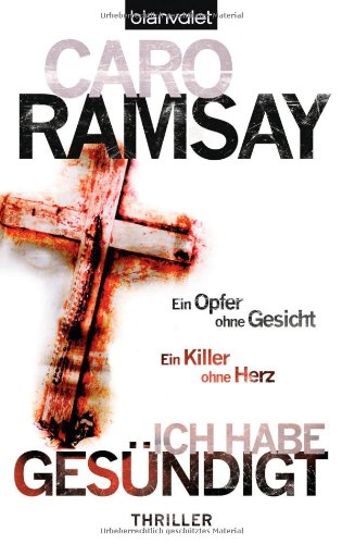 Ich habe gesündigt: Thriller