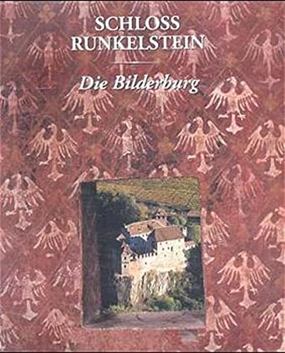 Schloss Runkelstein: Die Bilderburg