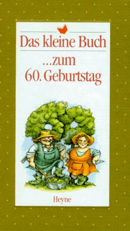 Das kleine Buch zum 60. Geburtstag