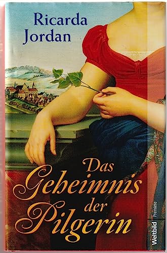Das Geheimnis der Pilgerin