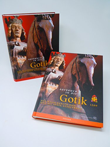 Aufbruch in die Gotik, 2 Bde., Bd.1: Essays; Bd.2: Katalog