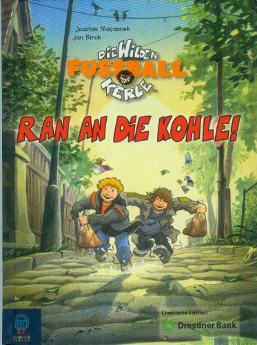 Die Wilden Fußballkerle Ran an die Kohle!