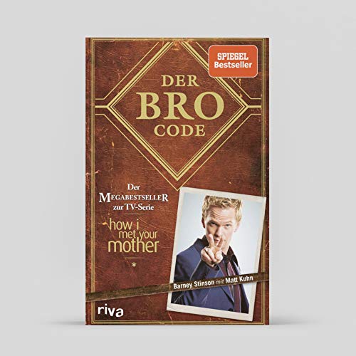 Der Bro Code: Das Buch zur TV-Serie »How I Met Your Mother.« Legendär! Lerne von Barney, wie Du der beste Bro aller Zeiten wirst. SPIEGEL-Bestseller