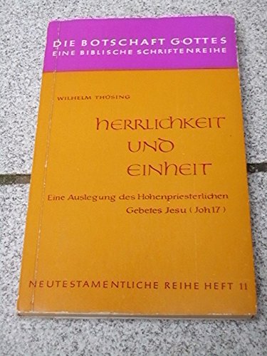 Herrlichkeit und Einheit.