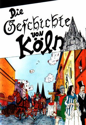 Die Geschichte von Köln