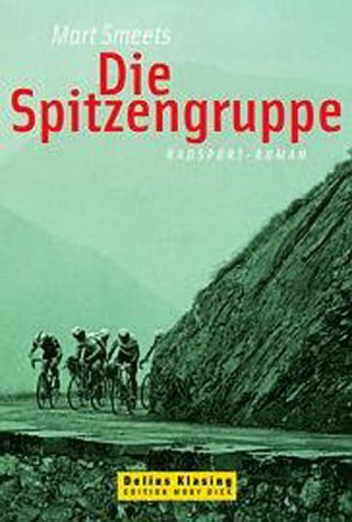 Die Spitzengruppe: Radsport-Roman