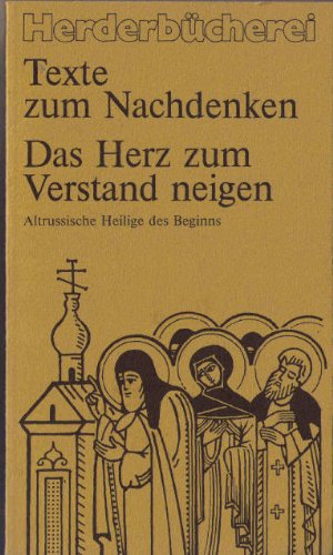 Das Herz zum Verstand neigen. Altrussische Heilige des Beginns.