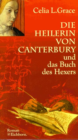 Die Heilerin von Canterbury und das Buch des Hexers: Historischer Kriminalroman