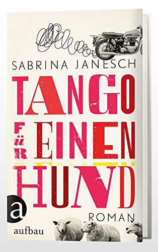 Tango für einen Hund: Roman