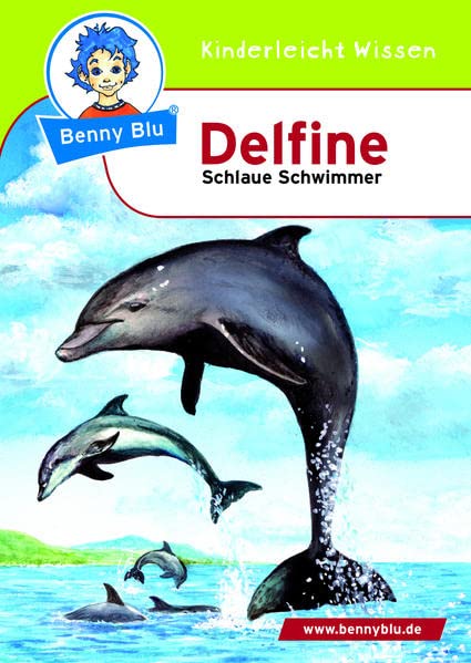 Benny Blu 02-0115 Benny Blu Delfine, 2., überarbeitete Auflage-Schlaue Schwimmer