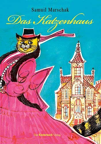 Das Katzenhaus: Nachdichtung aus dem Russischen von Martin Remané