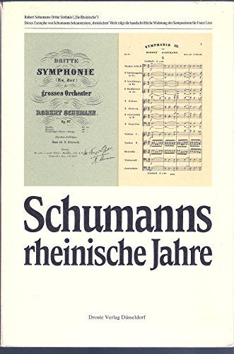 Schumanns rheinische Jahre