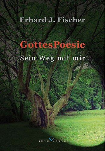 GottesPoesie - Sein Weg mit mir