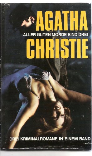 Aller guten Morde sind drei: Die Katze im Taubenschlag, Der Dienstagabend-Klub, Der Mann im braunen Anzug