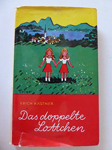 Das doppelte Lottchen. Ein roman für Kinder