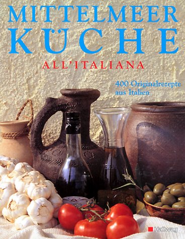 Mittelmeer-Küche alla'italiana