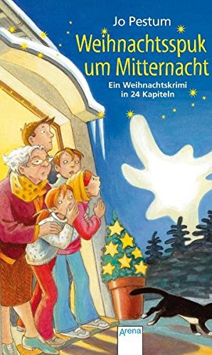 Weihnachtsspuk um Mitternacht: Ein Weihnachtskrimi in 24 Kapiteln