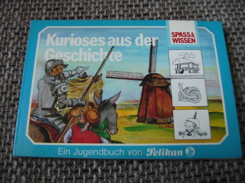 Kurioses aus der Geschichte (Spaß & Wissen)