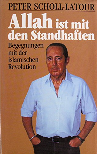 Allah ist mit den Standhaften : Begegnungen mit d. islam. Revolution.