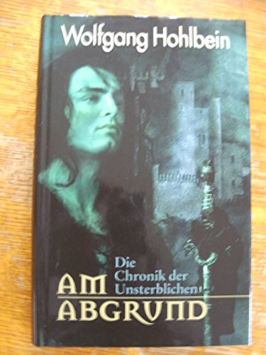 Am Abgrund - Die Chronik der Unsterblichen Bd. 1 - Osteuropa im 19.Jahrhundert