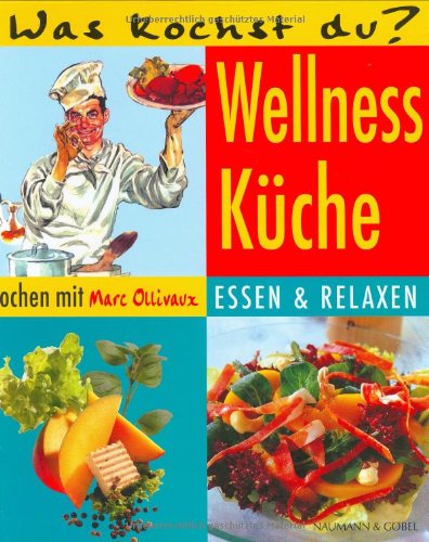 Wellness-Küche: Essen & Relaxen