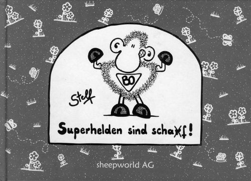 Superhelden sind scha(r)f!