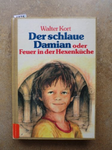 Der schlaue Damian oder Feuer in der Hexenküche.