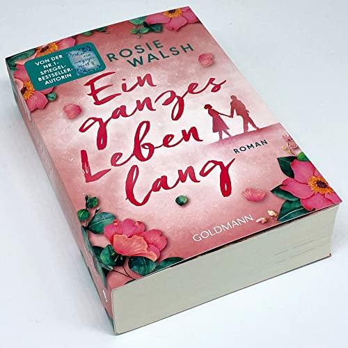 Ein ganzes Leben lang: Roman