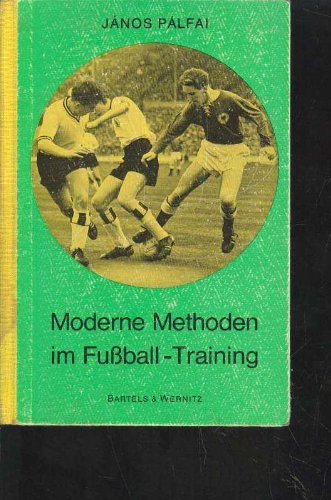 Palfai Moderne Methoden im Fussball-Training, Bartels, ca. 1963, 390 Seiten