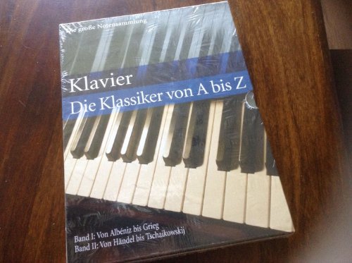 Klavier. Die Klassiker von A bis Z. Die große Notensammlung.