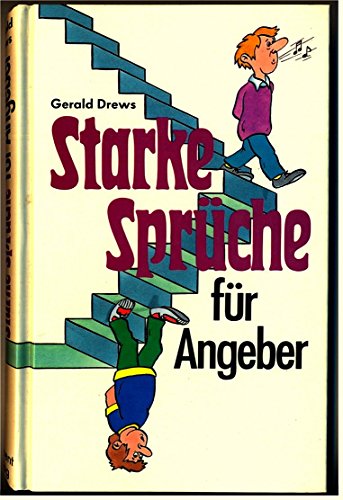 Starke Sprüche für Angeber