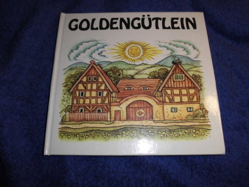 Goldengütlein - Ein sorbisches Märchen