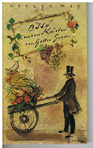 Otto, mein Küster von Gottes Gnaden : Eine heitere ernstgemeinte Erzählung