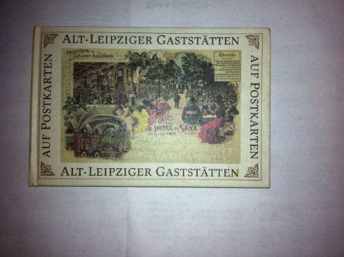 Alt-Leipziger Gaststätten auf Postkarten