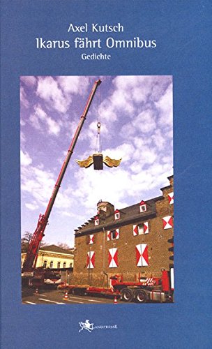 Ikarus fährt Omnibus: Neue Gedichte