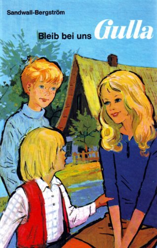 Bleib bei uns Gulla!