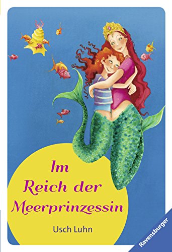 Im Reich der Meerprinzessin (Ravensburger Taschenbücher)