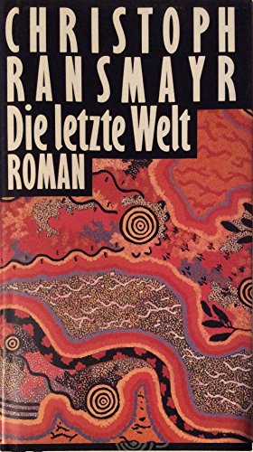 Die letzte Welt. Roman. mit einem Ovidischen Reportoire.