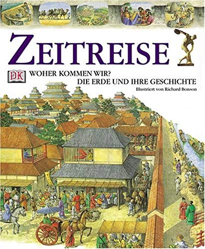 Zeitreise. Woher kommen wir? Die Erde und ihre Geschichte