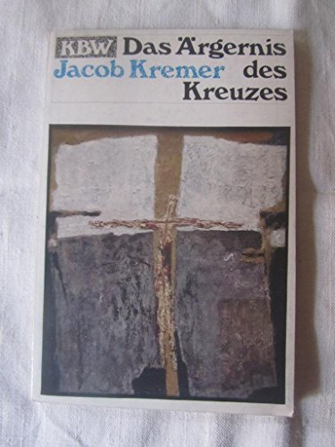 Das Ärgernis des Kreuzes