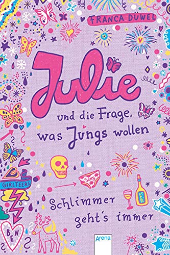 Julie und die Frage, was Jungs wollen: Schlimmer geht's immer (4)