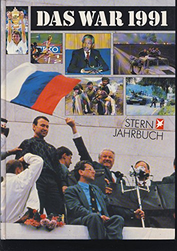 *DAS WAR 1991 * Stern Jahrbuch. Mit sehr vielen Abbildungen.