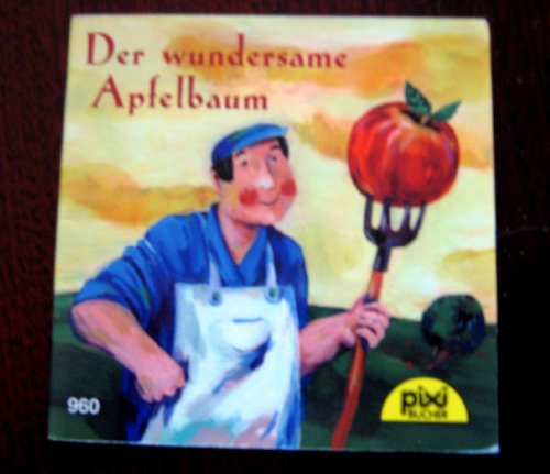 Der wundersame Apfelbaum Pixi Buch Nr. 960