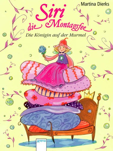 Siri, die Montagsfee - Die Königin auf der Murmel
