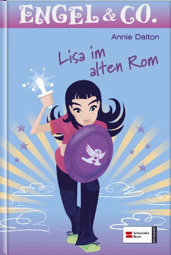 Engel & Co., Band 6: Lisa im alten Rom