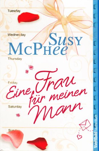 Eine Frau für meinen Mann