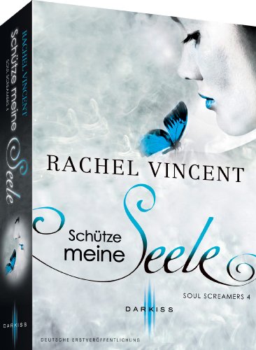 Soul Screamers 4: Schütze meine Seele (DARKISS)