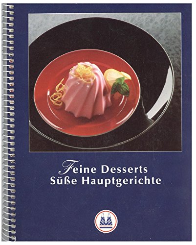 Feine Desserts Süße Hauptgerichte