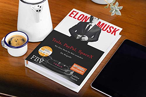 Elon Musk: Wie Elon Musk die Welt verändert – Die Biografie