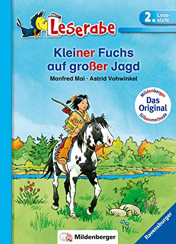 Kleiner Fuchs auf großer Jagd - Leserabe 2. Klasse - Erstlesebuch für Kinder ab 7 Jahren (Leserabe mit Mildenberger Silbenmethode)